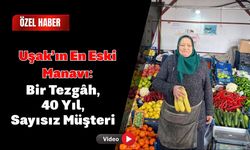 Uşak’ın En Eski Manavı: Bir Tezgâh, 40 Yıl, Sayısız Müşteri