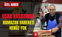 Uşak Kasabında Ramazan Hareketi Henüz Yok