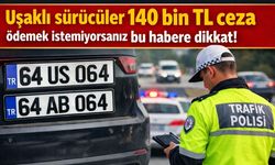 Plakası APP Olan Uşaklı sürücülere uyarı!