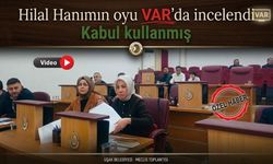 Uşak Belediye Meclisinde oy tespiti 'VAR’ la yapılmış