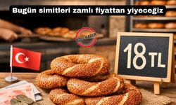 Uşak’ta simit bugünden itibaren 18 TL’den satılıyor