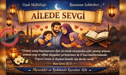 Uşak Müftülüğü; “Ailede Sevgi” konusunu işledi
