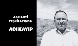 AK Parti Teşkilatında Acı Kayıp