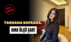 Tarhana Sofrada, Ama Ölçü Şart