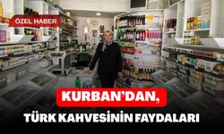Kurban’dan, Türk Kahvesinin Faydaları