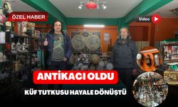 Küf Tutkusu Hayale Dönüştü, Antikacı Oldu