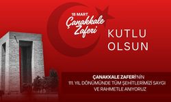 18 Mart Çanakkale Zaferi ve Şehitleri Anma Gününüz Kutlu Olsun