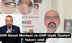 CHP Genel Merkezi ve CHP Uşak Üyeleri Yalım’ı sildi