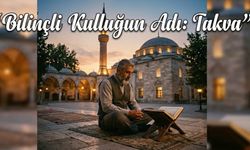 Uşak Müftülüğü Ramazan Sohbetleri: “Bilinçli Kulluğun Adı: Takva”