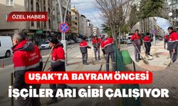 Uşak’ta Bayram Öncesi İşçiler Arı Gibi Çalışıyor