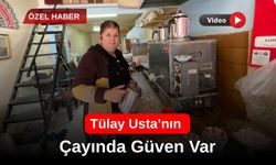 Tülay Usta’nın Çayında Güven Var