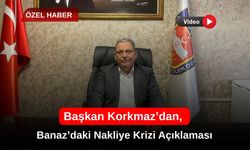 Başkan Korkmaz’dan, Banaz’daki Nakliye Krizi Açıklaması