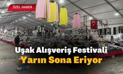 Uşak Alışveriş Festivali Yarın Sona Eriyor