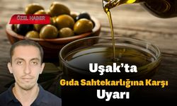Uşak’ta Gıda Sahtekarlığına Karşı Uyarı