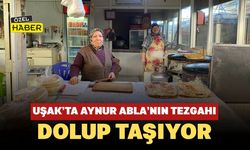 Uşak’ta Aynur Abla’nın Tezgahı Dolup Taşıyor