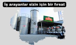Uşak’ta çalışacak süt ve süt ürünleri İşlemecisi aranıyor