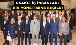 EİB Seçimlerinde Uşaklı İş İnsanlar Damga Vurdu