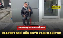 İsmetpaşa Caddesi’nde Klarnet Sesi Gün Boyu Yankılanıyor