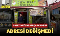 Uşak’ta Közde Parça Tavuğun Adresi Değişmedi