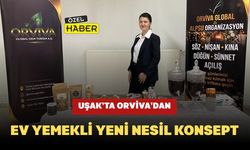 Uşak’ta Orviva’dan Ev Yemekli Yeni Nesil Konsept