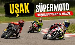 Uşak Süpermoto Yarışlarına Ev Sahipliği Yapacak