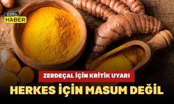 Zerdeçal İçin Kritik Uyarı: Herkes İçin Masum Değil