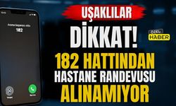 Uşaklılar Dikkat! 182 Hattından Hastane Randevusu Alınamıyor