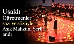Uşaklı Öğretmenlerin Sazından, Sözünden Âşık Mahzuni Şerif Türküleri