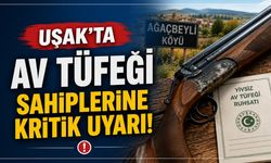 Uşak’ta Av Tüfeği Sahiplerine Kritik Uyarı!