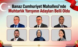Banaz Cumhuriyet Mahallesi’nde Muhtarlık Yarışının Adayları Belli Oldu