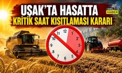 Uşak’ta Hasatta Kritik Saat Kısıtlaması Kararı