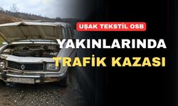 Uşak OSB yakınlarında kamyon ve otomobil çarpıştı