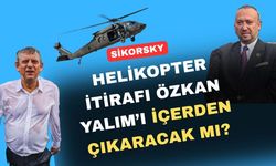 Tutuklu Uşak Belediye Başkanı Yalım’dan helikopter itirafı