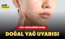 Cilt Lekelerine Karşı Doğal Yağ Uyarısı
