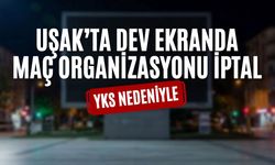 Uşak’ta Dev Ekranda Maç Organizasyonu İptal