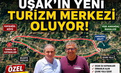 Uşak’a ve ekonomisine can verecek bir proje