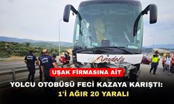 Uşak Firmasının Otobüsü feci kazaya karıştı: 1'i ağır 20 yaralı