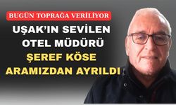 Uşak sevilen bir evladını daha toprağa veriyor
