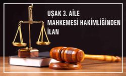 Uşak 3. Aile Mahkemesinden İlan
