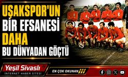 Uşakspor’un Bir Efsanesi Daha Bu Dünyadan Göçtü