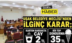 Uşak Belediye Meclisi’nden ilginç kararlar