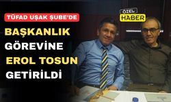 Erol Tosun, TÜFAD Uşak Şube Başkanlığına Getirildi