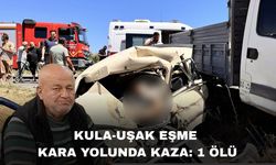 Uşak Eşme-Kula Kara Yolunda Kaza: 1 Ölü