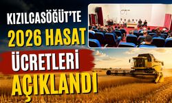 Kızılcasöğüt'te 2026 Hasat Ücretleri Açıklandı