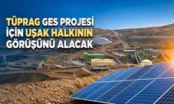 TÜPRAG, GES Projesi İçin Uşak Halkının Görüşünü Alacak