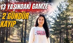 13 Yaşındaki Gamze 2 Gündür Kayıp