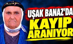 Uşak'ta Kayıp Fadime Tosun İçin Yardım Çağrısı!