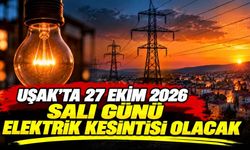 Uşak’ta 27 Ekim 2026 Salı Günü Elektrik Kesintisi Olacak