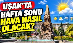 Uşak'ta Hafta Sonu Piknik ve Gezi Yapacaklara Güzel Haber