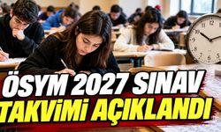 ÖSYM 2027 Sınav Takvimini Açıkladı! İşte YKS, KPSS ve ALES Tarihleri